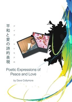 portada 平和と愛の詩的表現 - Poetic Expressions of Peace and Love (in English)