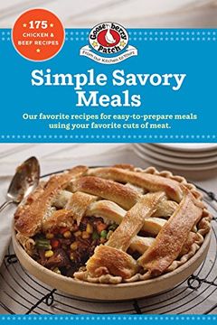portada Simple Savory Meals: 175 Chicken & Beef Recipes (Our Best Recipes) 