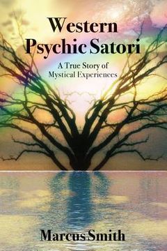 portada Western Psychic Satori: A True Story Of Mystical Experiences (en Inglés)