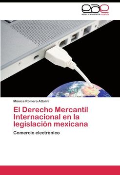 portada El Derecho Mercantil Internacional en la legislación mexicana: Comercio electrónico