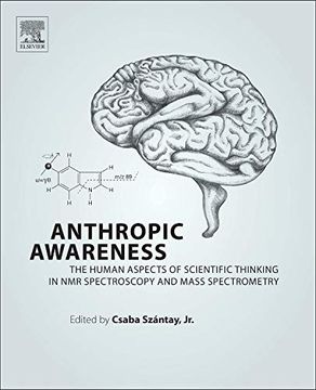 portada Anthropic Awareness: The Human Aspects of Scientific Thinking in nmr Spectroscopy and Mass Spectrometry (in English)