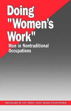 portada doing "women's work": men in nontraditional occupations (en Inglés)