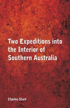 portada Two Expeditions into the Interior of Southern Australia,