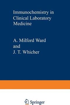 portada Immunochemistry in Clinical Laboratory Medicine: Proceedings of a Symposium Held at the University of Lancaster, March, 1978 (en Inglés)