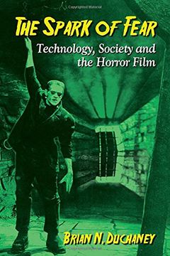 portada The Spark of Fear: Technology, Society and the Horror Film (en Inglés)