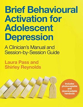 portada Brief Behavioural Activation for Adolescent Depression: A Clinician's Manual and Session-By-Session Guide (en Inglés)