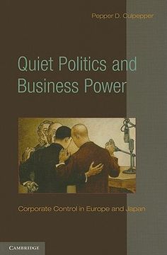 portada Quiet Politics and Business Power Paperback (Cambridge Studies in Comparative Politics) 