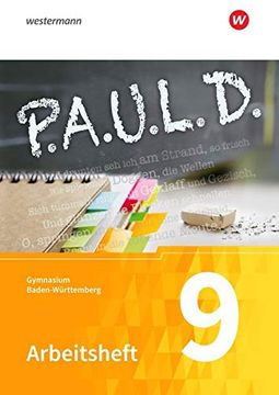 portada P. A. U. L. D. (Paul) 9. Arbeitsheft. Gymnasien. Baden-Württemberg U. A. (en Alemán)