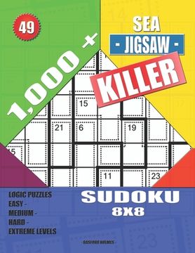 portada 1,000 + Sea jigsaw killer sudoku 8x8: Logic puzzles easy - medium - hard - extreme levels (en Inglés)