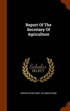 portada Report Of The Secretary Of Agriculture
