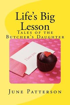portada Life's Big Lesson: Tales of the Butcher's Daughter (en Inglés)