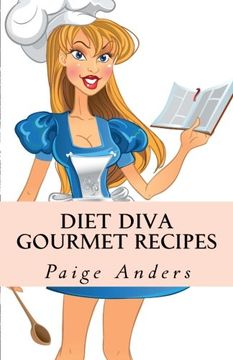 portada Diet Diva Gourmet Recipes (en Inglés)