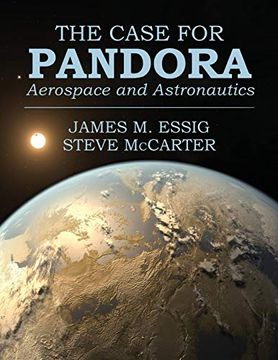 portada The Case for Pandora: Aerospace and Astronautics [Idioma Inglés] (libro en Inglés)