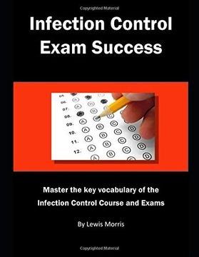 portada Infection Control Exam Success: Master the key Vocabulary of the Infection Control Course and Exams (in English)