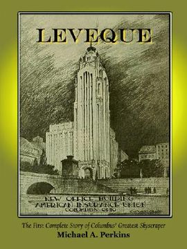portada leveque: the first complete story of columbus' greatest skyscraper