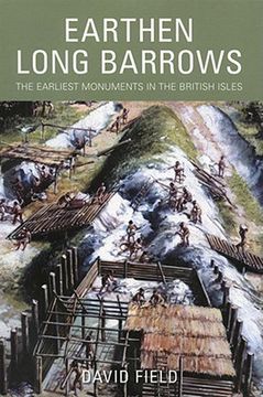 portada earthen long barrows: the earliest monuments in the british isles (en Inglés)