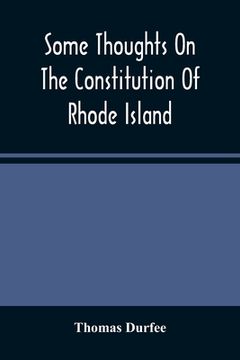 portada Some Thoughts On The Constitution Of Rhode Island (in English)