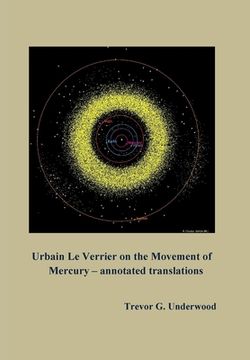 portada Urbain Le Verrier on the Movement of Mercury - annotated translations (en Inglés)