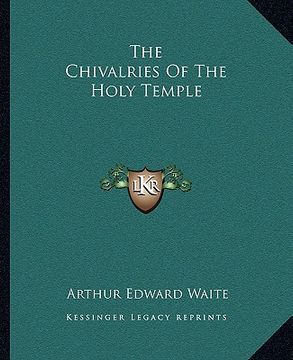 portada the chivalries of the holy temple (en Inglés)