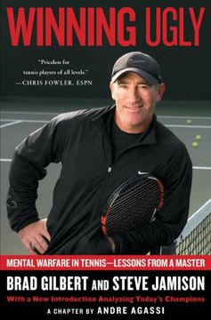 portada Winning Ugly: Mental Warfare in Tennis-Lessons From a Master (en Inglés)