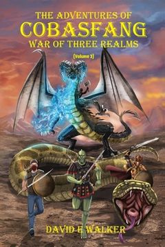 portada The Adventures of Cobasfang: War of Three Realms (en Inglés)
