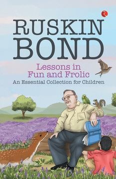 portada Lessons in Fun and Frolic: An Essential Collection for Children (en Inglés)
