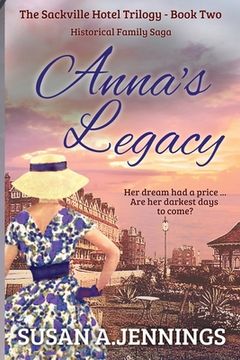 portada Anna's Legacy: Book 2 of The Sackville Hotel Trilogy (in English)