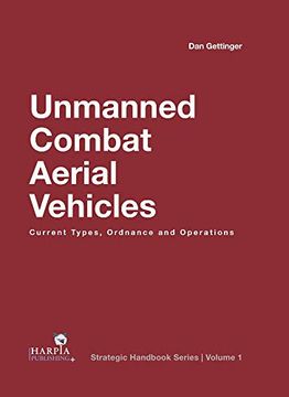 portada Unmanned Combat Aerial Vehicles: Current Types, Ordnance and Operations (en Inglés)