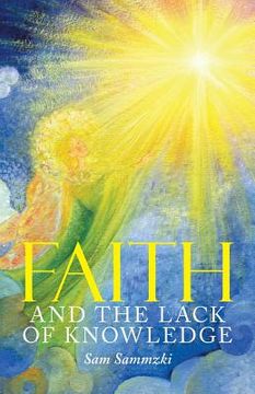 portada Faith and the Lack of Knowledge (en Inglés)