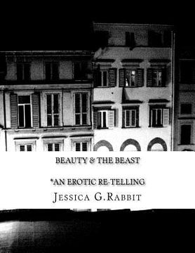 portada Beauty & The Beast: (an erotic re-telling) (en Inglés)