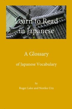 portada Learn to Read in Japanese, A Glossary (en Inglés)
