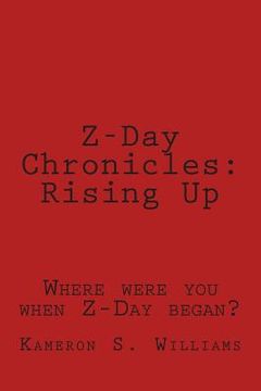 portada Z-Day Chronicles: Rising Up (en Inglés)