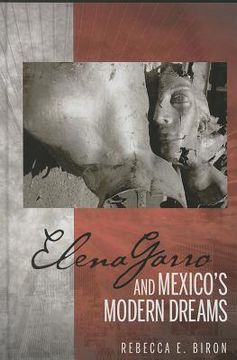 portada elena garro and mexico's modern dreams