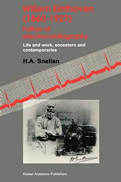 portada Willem Einthoven (1860–1927) Father of Electrocardiography: Life and Work, Ancestors and Contemporaries (en Inglés)