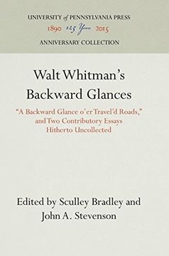 portada Walt Whitman's Backward Glances: "a Backward Glance O'er Travel'd Roads," and two Contributory Essays Hitherto Uncollected (in English)