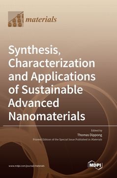 portada Synthesis, Characterization and Applications of Sustainable Advanced Nanomaterials (en Inglés)
