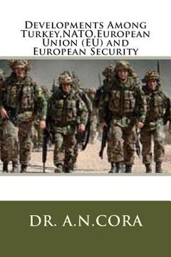 portada Developments Among Turkey, NATO, European Union (EU) and European Security (en Inglés)