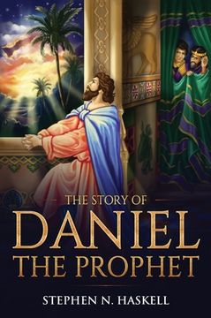 portada The Story of Daniel the Prophet: Annotated (en Inglés)