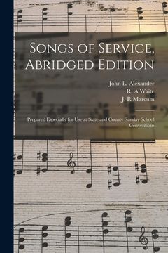 portada Songs of Service, Abridged Edition: Prepared Especially for Use at State and County Sunday School Conventions