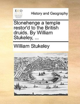 portada stonehenge a temple restor'd to the british druids. by william stukeley, ...