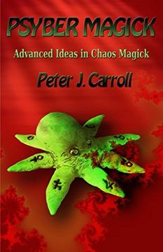 portada Psybermagick: Advanced Ideas in Chaos Magick: Advanced Ideas in Chaos Magick: Revised Edition (en Inglés)