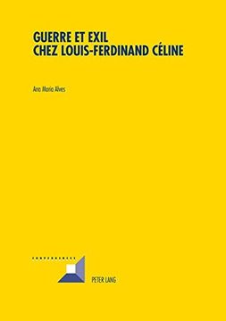 portada Guerre et Exil Chez Louis-Ferdinand Céline (Convergences) (en Inglés)