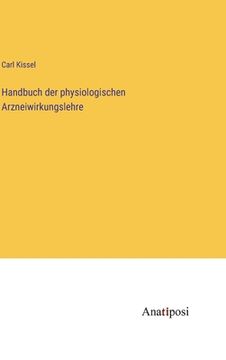 portada Handbuch der physiologischen Arzneiwirkungslehre (en Alemán)