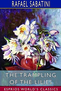 portada The Trampling of the Lilies (Esprios Classics) (in English)