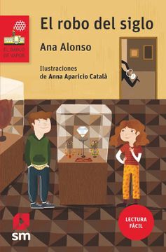 portada El Robo del Siglo (Lectura Fácil): 235 (el Barco de Vapor Roja) (in Spanish)