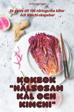 portada Kokbok Hälsosam Kål Och Kimchi (in Swedish)