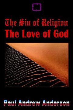 portada the sin of religion the love of god (en Inglés)