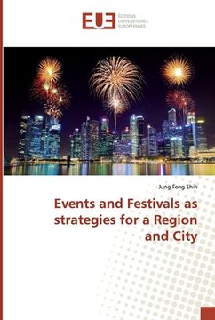 portada Events and Festivals as strategies for a Region and City (in English)