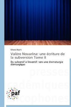 portada Valere Novarina: Une Ecriture de La Subversion Tome II