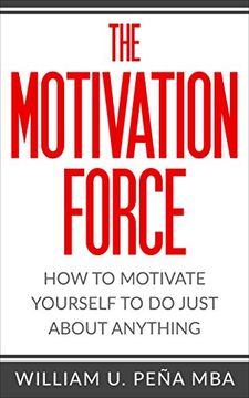 portada The Motivation Force: How to Motivate Yourself to do Just About Anything (Diary of a Minecraft Zombie) (in English)